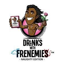 Drinks With Frenemies - Naughty Edition dwf0801